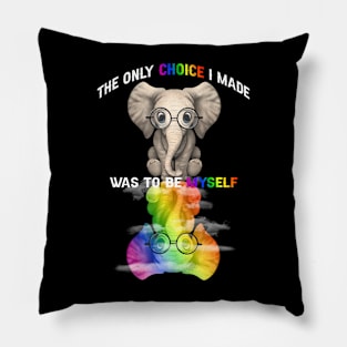 The Only Choice I Made Was To Be Myself Lgbt Elephant Pillow