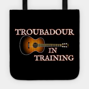 Acoustic Guitar Musician Gift TROUBADOUR IN TRAINING Tshirt by ScottyGaaDo Tote