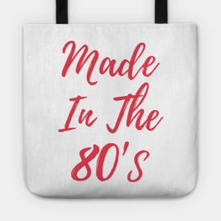 Made In The 80's Tote