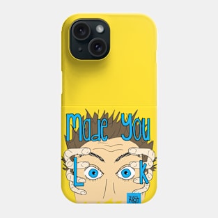 Made You Look Cover Phone Case