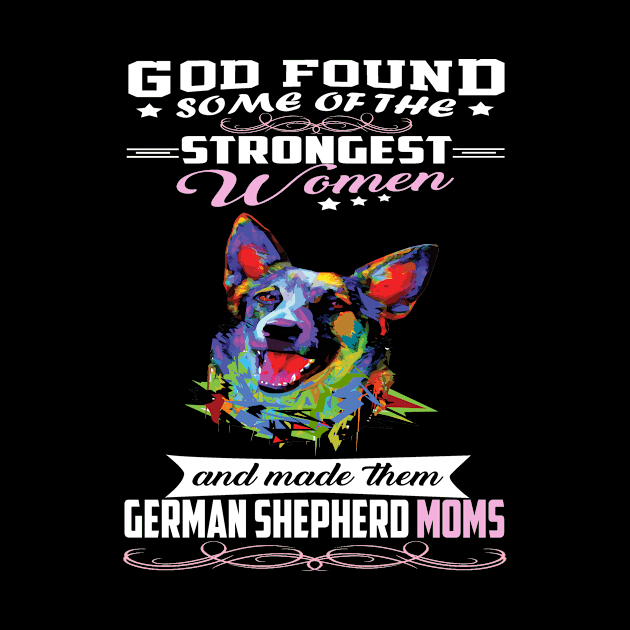 German Shepherd Mom God Found Some Of Strongest Women by Uris