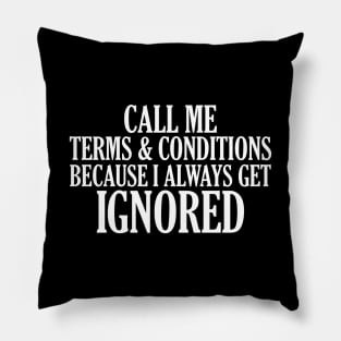 CALL ME TERMS & CONDITIONS Pillow