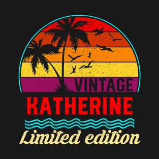 Vintage Katherine Limited Edition, Surname, Name, Second Name T-Shirt