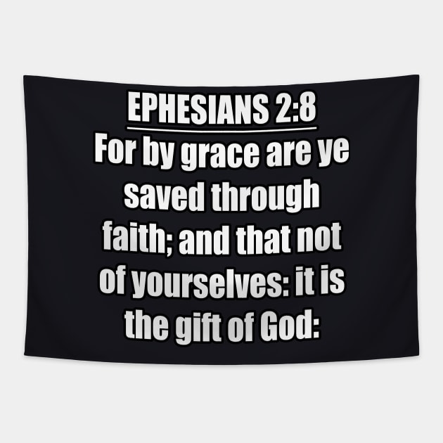 Ephesians 2:8  King James Version (KJV) Tapestry by Holy Bible Verses