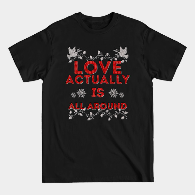Disover Love actually is - Movies - T-Shirt