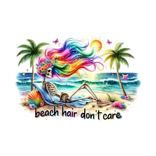 Beach Hair Don't Care Tropical Skeleton Relaxation Sandy T-Shirt