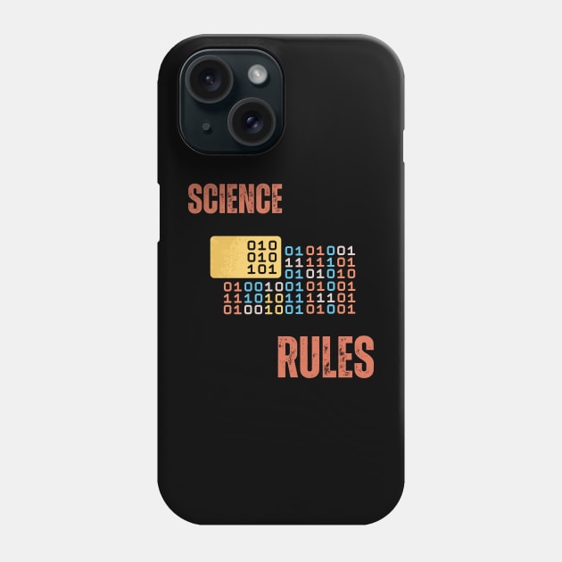 Science Rules Phone Case by Syntax Wear