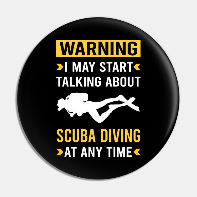Warning Scuba Diving Diver Pin by Good Day