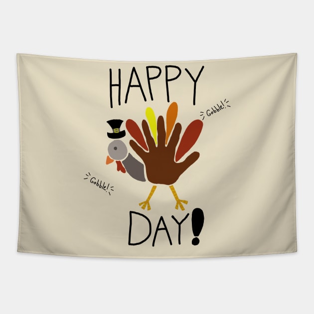 Happy Turkey Day Tapestry by AMadCupofTee