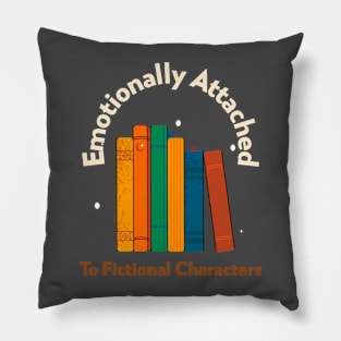 Emotionally attached to fictional characters Pillow