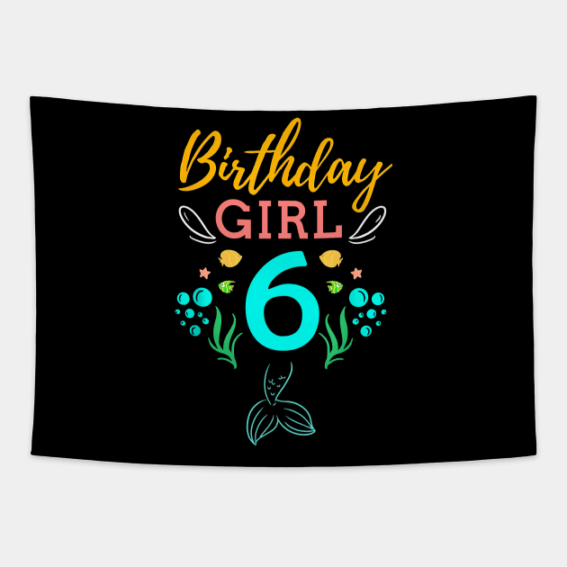 Mermaid Birthday Girl 6 Years Old It's My 6th Birthday Tapestry by Vladis