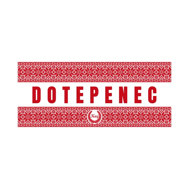 Dotepenec - Kaj by tbajcer