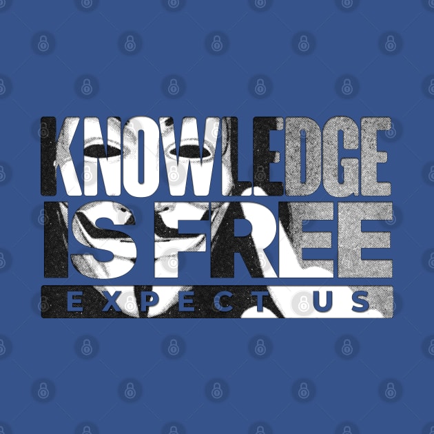 Knowledge is Free by Aefe