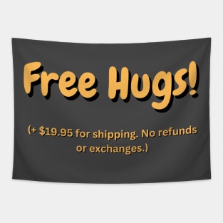 Free Hugs! Plus shipping Tapestry