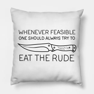 Eat the rude Pillow