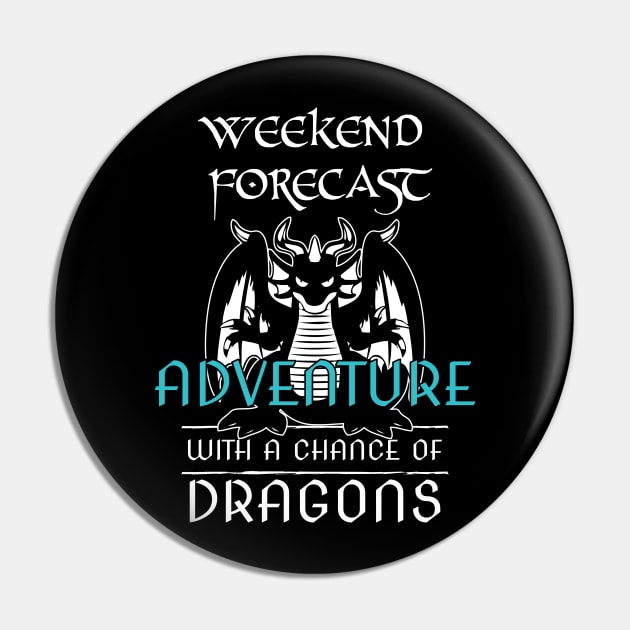 Funny RPG Weekend Forecast Adventure With Chance Of Dragon Pin by Shadowisper