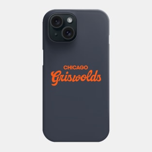 Chicago Griswolds Phone Case