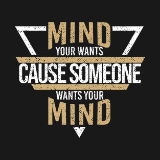 Quote About Mind T-Shirt