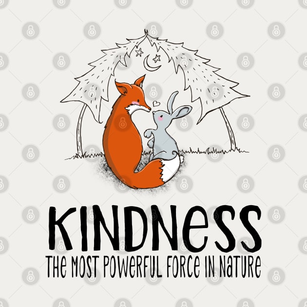 Cute Fox & Bunny - Kindness the most power force in nature by Jitterfly