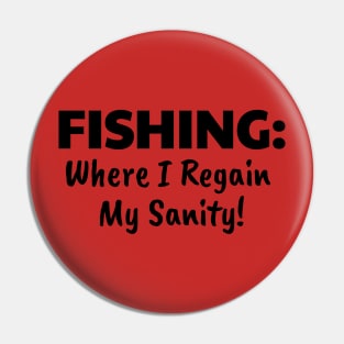 Fishing for Sanity Pin