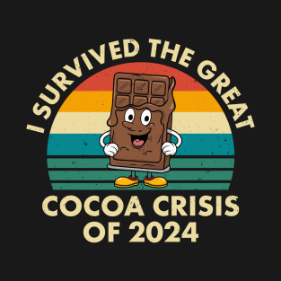 Great Cocoa Crisis Survivor 2024 Chocolate Triumph T-Shirt