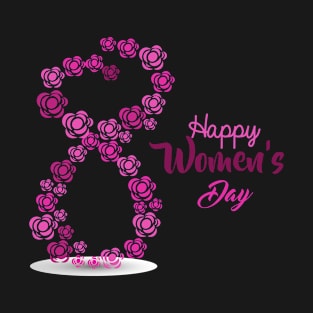 Happy women's day 8 march T-Shirt