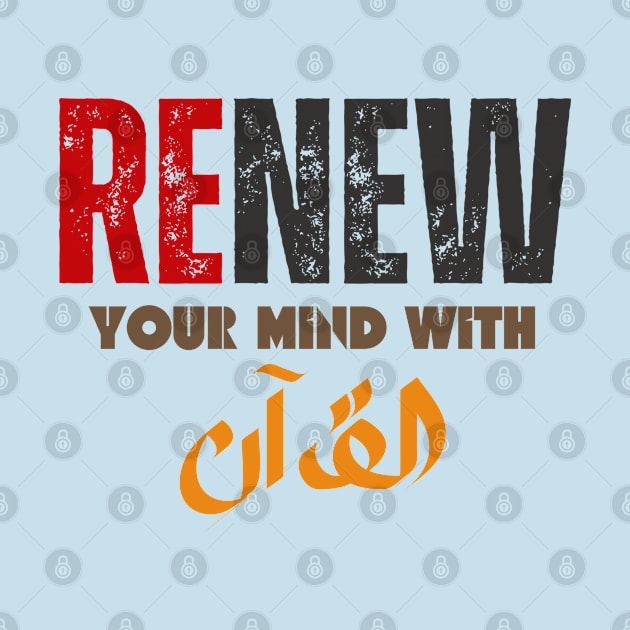 Renew your mind with Quran by Eleganzmod
