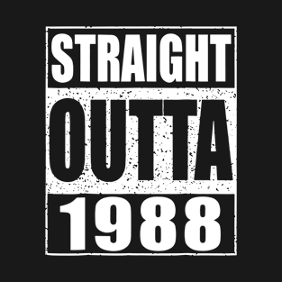 Straight Outta 1988 Funny 4th Birthday Day Car 70s T-Shirt