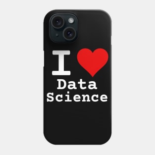 I Love Data Science | Stylized Heart Logo White Phone Case