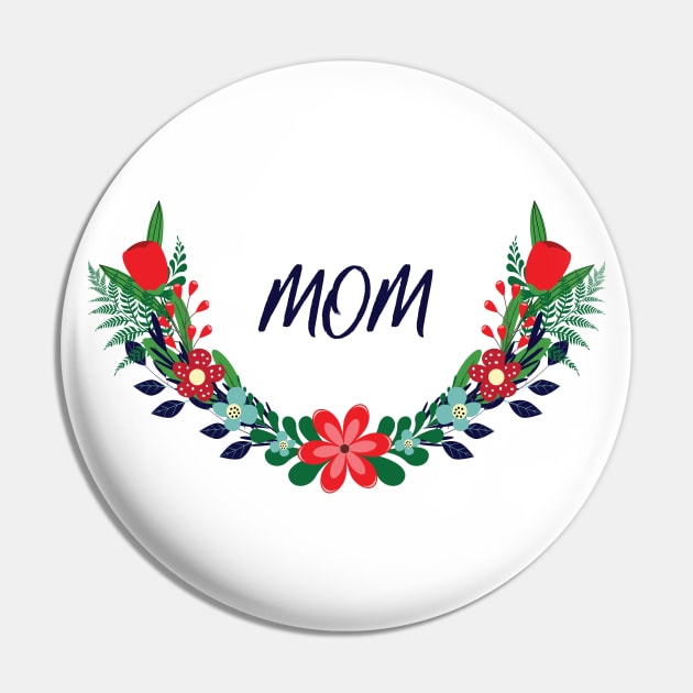 Mom Pin by grafart