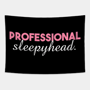 Professional Sleepyhead Tapestry