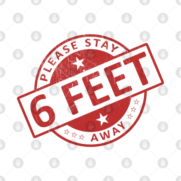 Please Stay 6 Feet Away by CF.LAB.DESIGN