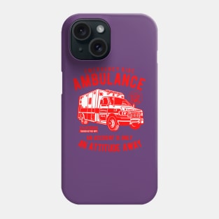 Ambulance Emergency Ride Phone Case