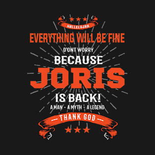 Everything will be fine Joris Is back T-Shirt