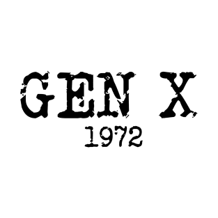 Gen X 1972 T-Shirt
