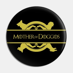 Mother of Doggos (gold texture) Pin