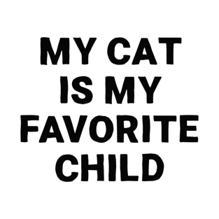 My cat is my favorite child T-Shirt