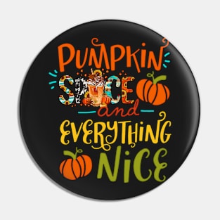 Funny Pumpkin Spice and everything nice Fall Halloween Autumn Pin