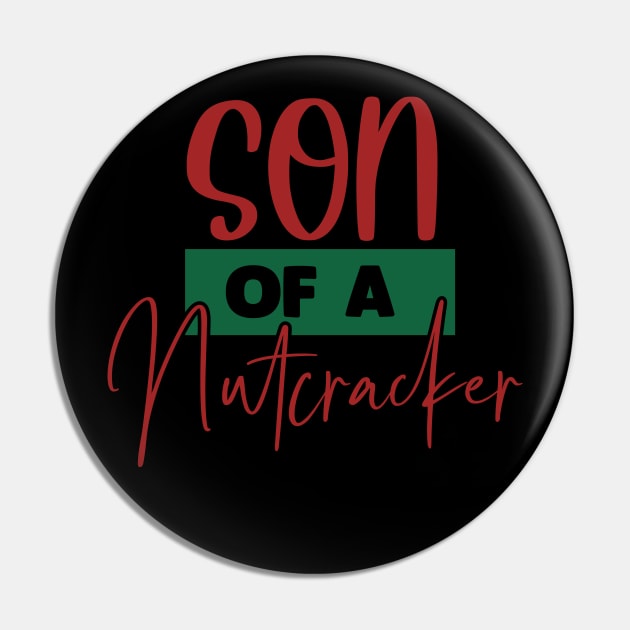 Son of a nutcracker Pin by MZeeDesigns