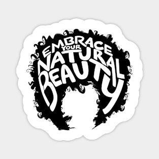 Embrace Your Natural Beauty Magnet