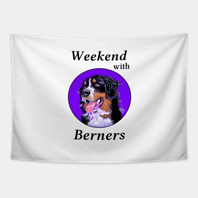 WEEKEND WITH BERNERS CARTOON PUN Tapestry by MarniD9