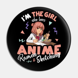 I'm the Girl who Loves Anime Ramen and Sketching Pin