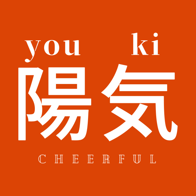 Kanji - 陽気 - cheerful by weirdbrothers