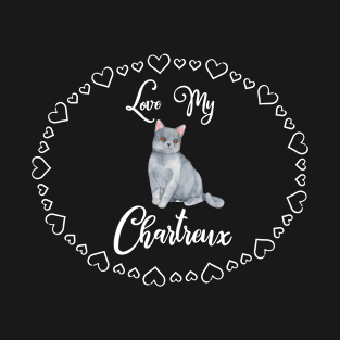 Love my Chartreux cat T-Shirt