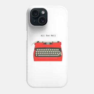 All Too Well Typewriter Taylor Swift Phone Case