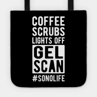 Sonographer - Coffee scrubs lights off gel Scan #Sonolife Tote