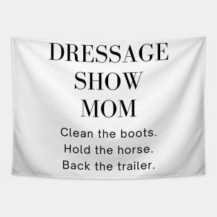 Dressage Show Mom black Tapestry