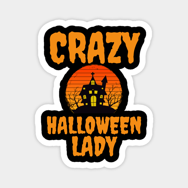 Crazy Halloween Lady Magnet by BlueSkyGiftCo