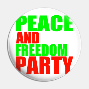 Peace and Freedom Party-2 Pin