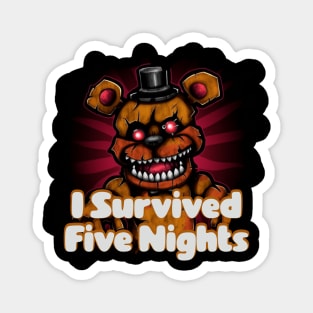 I survived five nights Magnet